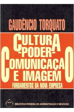Cultura, Poder, Comunicacao E Imagem