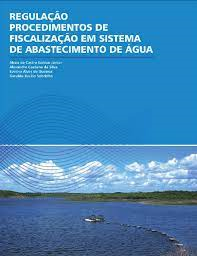 Regulacao Procedimentos De Fiscalizacao Em Sistema De Abastecimento De Agua
