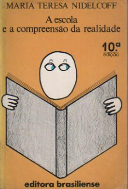 Escola E A Compreensao Da Realidade, A