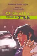 O Gralha - Menino De Rua