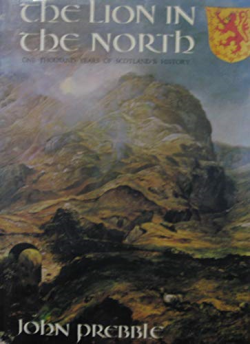The Lion In The North - One Thousand Years Of Scotland's History