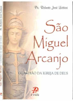 Sao Miguel Arcanjo - Guardiao De Igreja De Deus