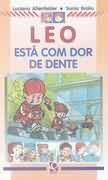 Leo Esta Com Dor De Dente