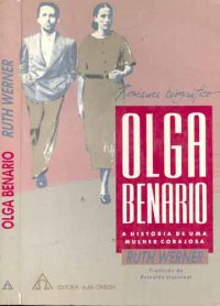 Olga Benario - A Historia De Uma Mulher Corajosa
