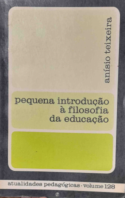 Pequena Introducao A Filosofia Da Educacao