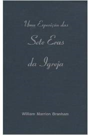 Uma Exposicao Das Sete Eras Da Igreja