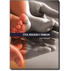 Etica Educacao E Trabalho