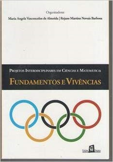 Fundamentos E Vivencias - Projetos Interdisciplinares Em Ciencias E Matematica