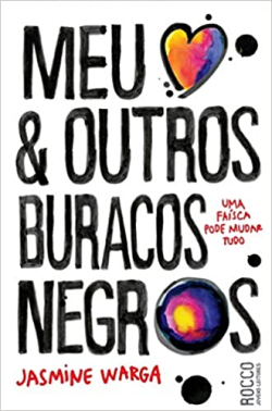 Meu Coracao E Outros Buracos Negros