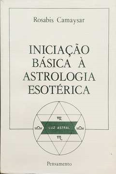 Iniciacao Basica A Astrologia Esoterica