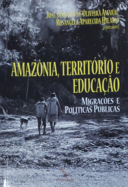Amazonia, Territorio E Educacao - Migracoes E Politicas Publicas