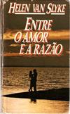 Entre O Amor E A Razao