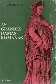 As Grandes Damas Romanas
