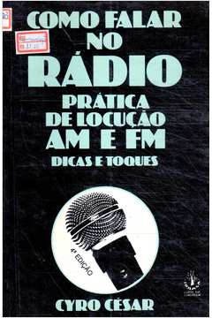 Como Falar No Radio - Pratica De Locucao Am E Fm Dicas E Toques