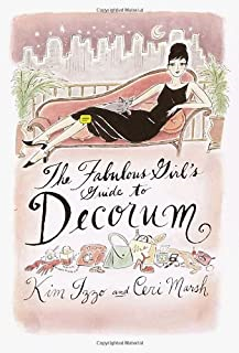 The Fabulous Girl's Guide To Decorum