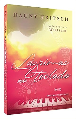 Lagrimas no Teclado Pelo Espírito William