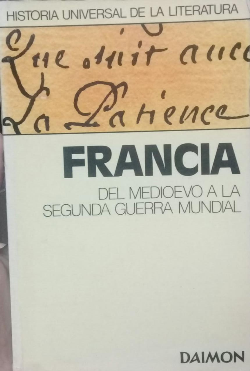 Historia Universal De La Literatura - Francia - Del Medioevo A La Segunda Guerra Mundial