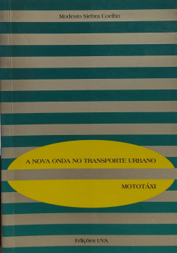 A Nova Onda Do Transporte Urbano - Mototaxi