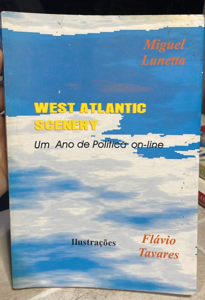 West Atlantic Scenery - Um Ano De Politica On-line