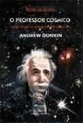 Professor Cosmico, O - Uma Historia Sobre Albert Einstein