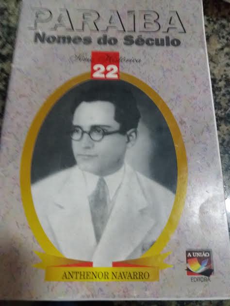 Paraiba Nomes Do Seculo - Anthenor Navarro