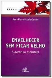 Envelhecer Sem Ficar Velho