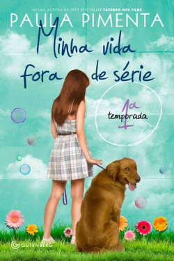 Minha Vida Fora De Serie - 1° Temporada