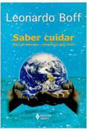 Saber Cuidar - Etica Do Humano - Compaixao Pela Terra