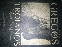 Aos Amigos Gregos E Troianos
