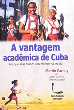A Vantagem Academica De Cuba - Por Que Seus Alunos Vao Melhor Na Escola