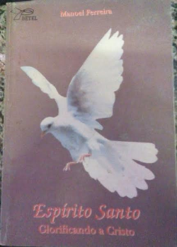 Espirito Santo - Glorificando A Cristo