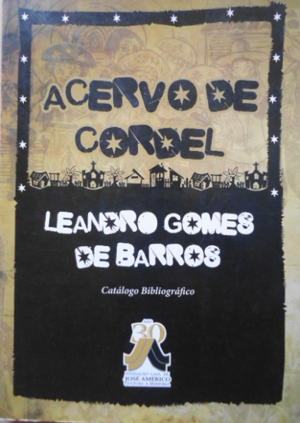 Acervo De Cordel - Leandro Gomes De Barros - Catalogo Bibliografico