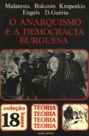O Anarquismo E A Democracia Burguesa