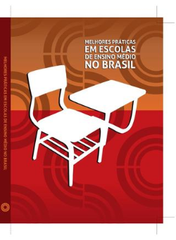 Melhores Praticas Em Escolas De Ensino Medio No Brasil