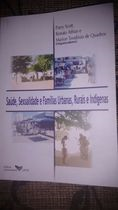Saude, Sexualidade E Familias Urbanas, Rurais E Indigenas