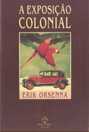 Exposicao Colonial, A