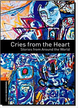 Cries From The Heart - Stories From Around The World