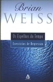 Os Espelhos Do Tempo - Exercicios De Regressao - Nao Inclui Cd