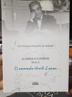 A Linha E O Ponto - O Caminho Desde Lacan Livro 02