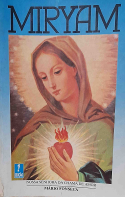 Miryam - Biografia De Maria Anseios Nas Aparicoes Invocacoes E Titulos
