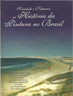 Sociedade E Natureza Na Historia Da Pintura No Brasil