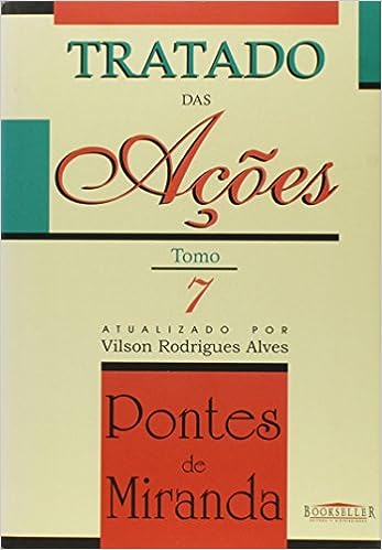 Tratado das Acoes - Tomo 07