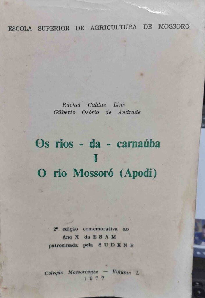 os rios da carnauba vol. 1 - o rio mossoro (apodi)