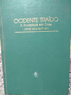 Ocidente Traido - A Sociedade Em Crise