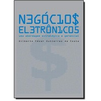 Negocios Eletronicos - Uma Abordagem Estrategica E Gerencial