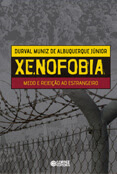 Xenofobia Medo E Rejeicao Ao Estrangeiro