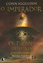 O Imperador - Os Portoes De Roma