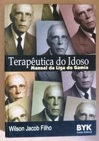 Terapeutica Do Idoso - Manual Da Liga Do Gamia