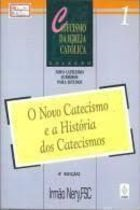 O Novo Catecismo E A Historia Dos Catecismos
