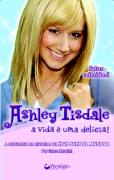 Ashley Tisdale - A Vida E Uma Delicia